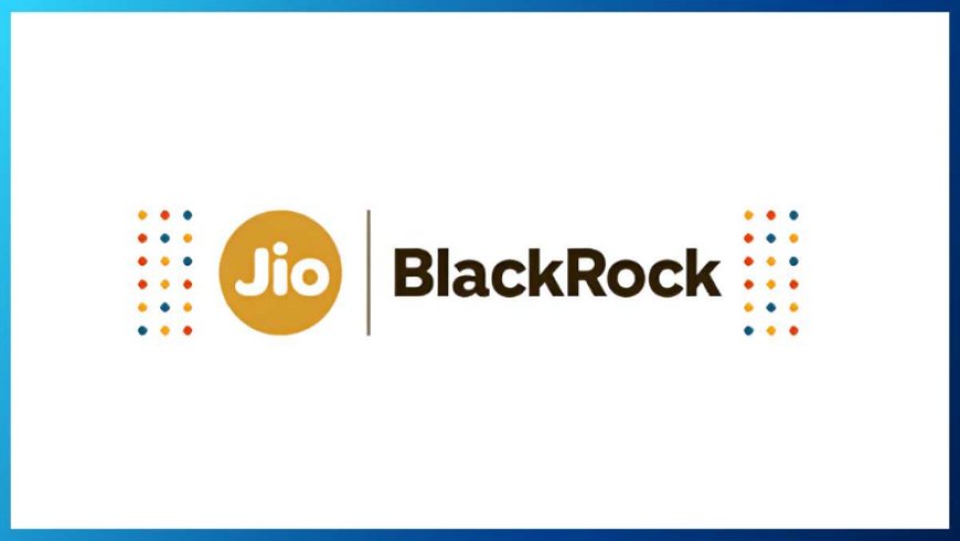 Jio BlackRock Mutual Fund Unveils Leadership Team, Launches Website with Early Access